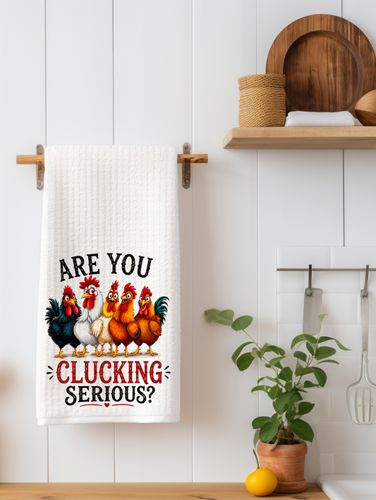"Are You Clucking Serious?" Funny Chicken Kitchen Towel | Farmhouse Gift