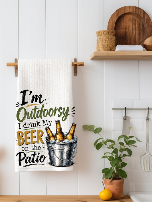 I'm Outdoorsy I drink beer | Beer Drinker  Gift | Funny Kitchen Towel