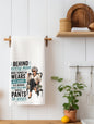 "Behind Every Man who thinks he wears the pants" Funny Kitchen Towel | Wife Gift