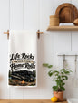 Life Rocks When Your Home Rolls Kitchen Towel| Camping Gift