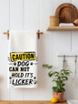 "Caution Dog Cannot Hold Its Licker" Funny Dog Kitchen Towel | Dog Lover Gift