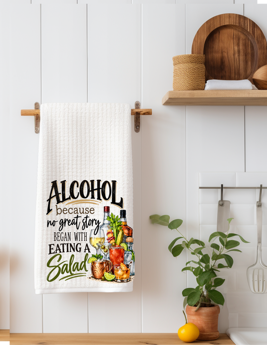 Alcohol Because No Great Story Funny Kitchen Towel | Cocktail Lover Gift | Bar Decor
