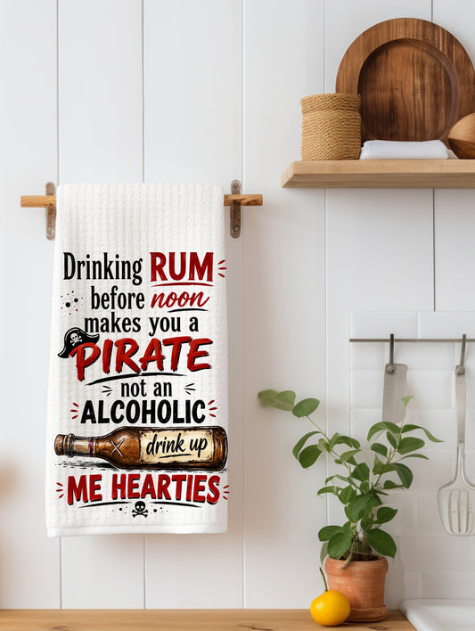 "Drinking Rum Before Noon Makes You a Pirate" Funny Rum Kitchen Towel | Rum Lover Gift