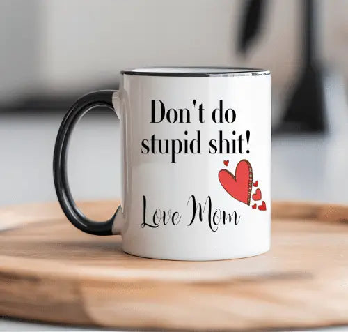 Don't Do Stupid Shit Love Mom image 0