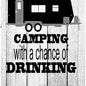 Weekend Forecast Camping with a Chance of Drinking image 0