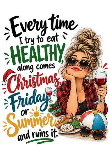 Every Time I Try to Eat Healthy Kitchen Towel | Funny Gift