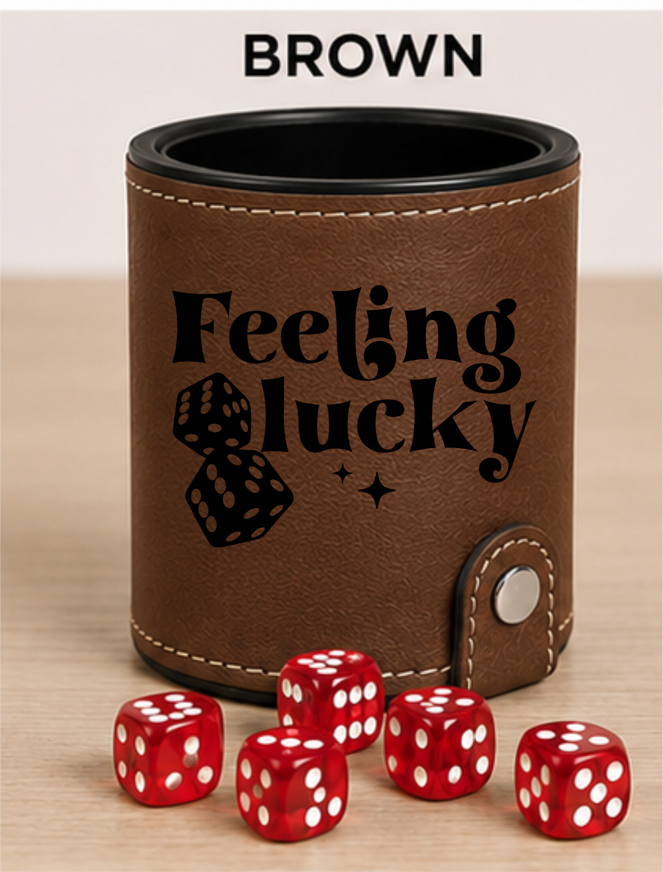 Dice Cup Feeling Lucky - Leatherette Dice Cup