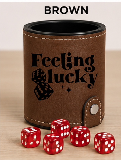Dice Cup Feeling Lucky - Leatherette Dice Cup