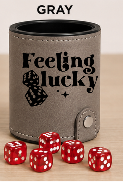 Dice Cup Feeling Lucky - Leatherette Dice Cup