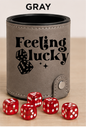 Dice Cup Feeling Lucky - Leatherette Dice Cup