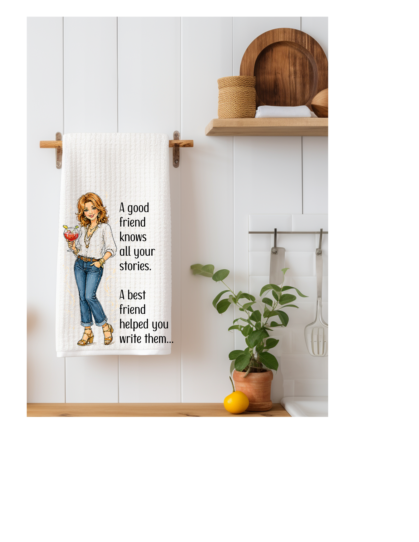 A Good Friend Knows All Your Stories Funny Kitchen Towel | Best Friend Gift