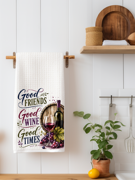 Good Friends, Good Wine, Good Times | Funny Wine Kitchen Towel | Wine Lover Gift