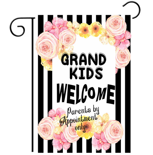 Grand Kids Welcome Parents By Appointment Only Garden Flag