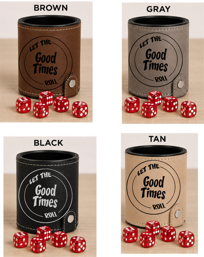 Dice Cup Let The Good Times Roll - Leatherette Dice Cup