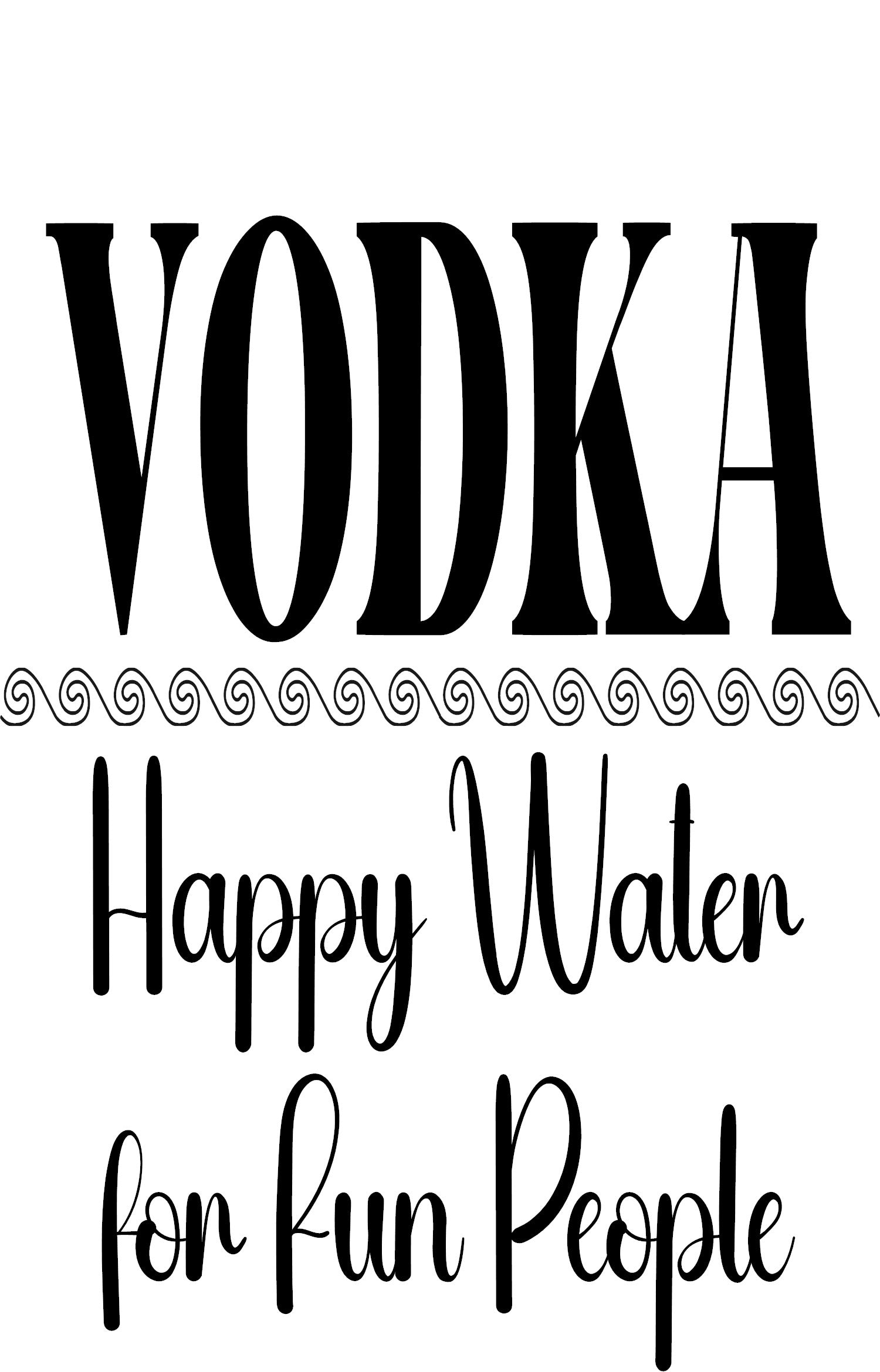 Black and white typography sign reading 'VODKA Happy Water for Fun People' with decorative swirls