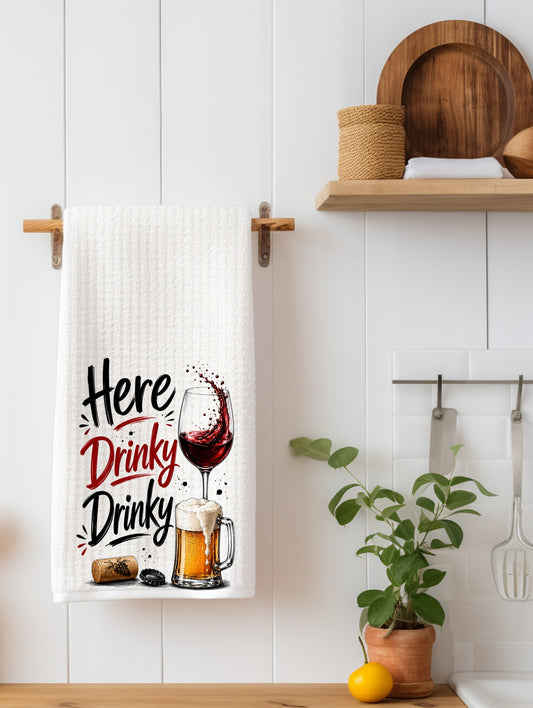 Here Drinky Drinky "Drinking" Funny Kitchen Towel | Cocktail Lover Gift