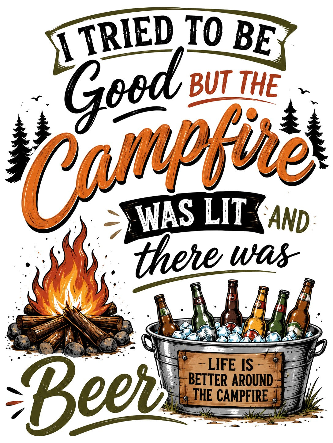 I tried to be good but the camp fire was lit Kitchen Towel | Lake Cabin Camping Gift