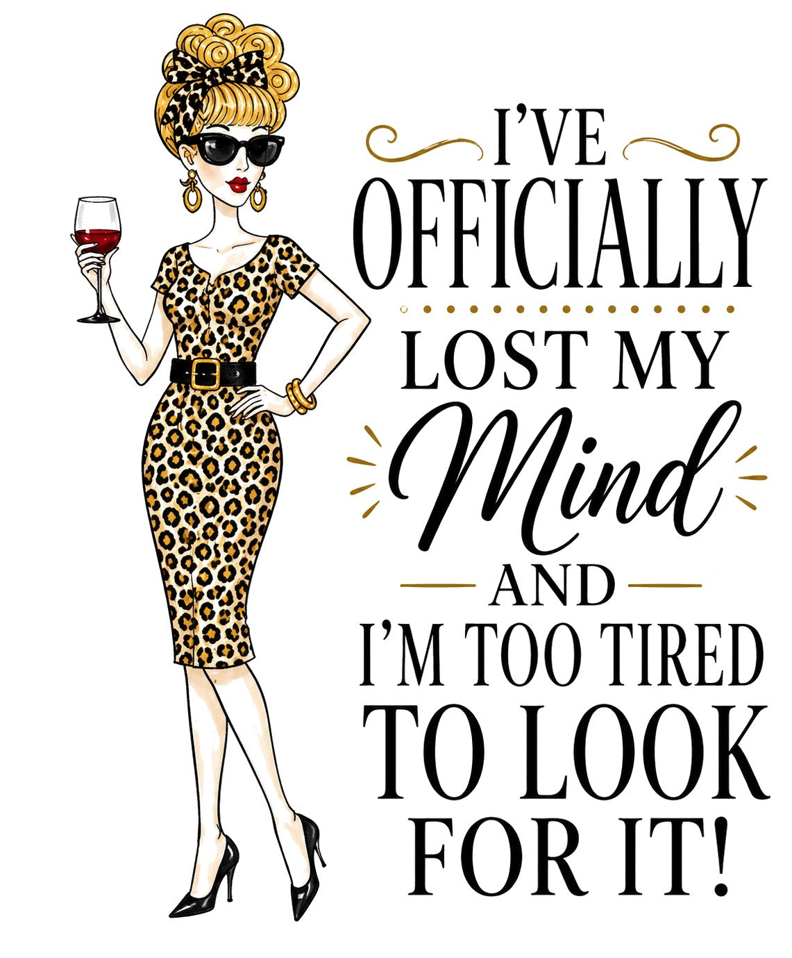 I've Officially Lost My Mind | Funny Aging Kitchen Towel