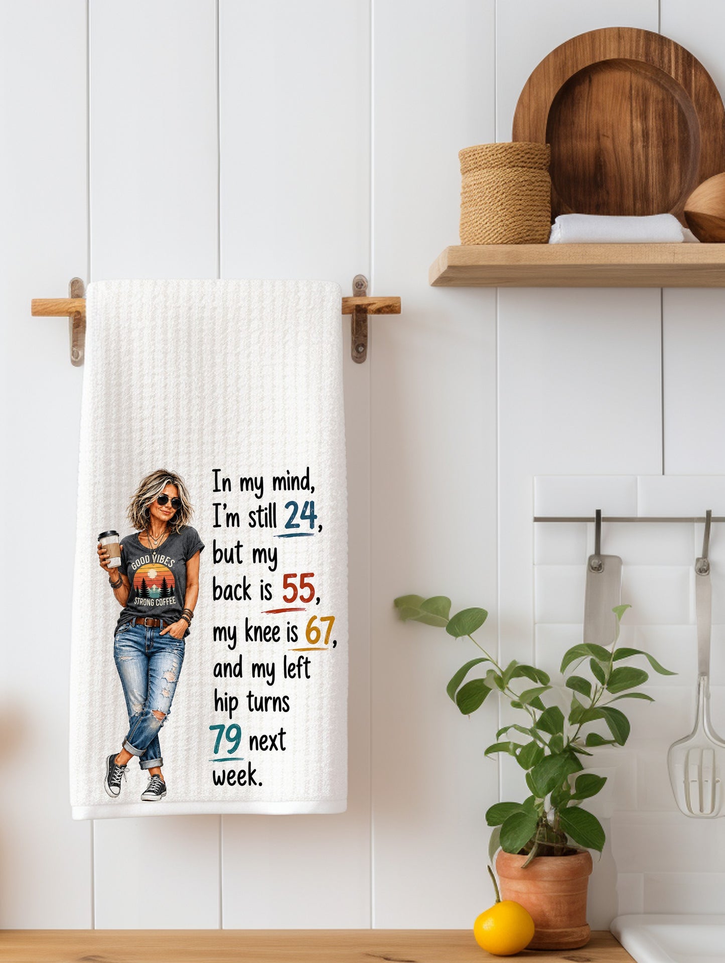 In My mind I'm 24 Funny Kitchen Towel | Age Gift