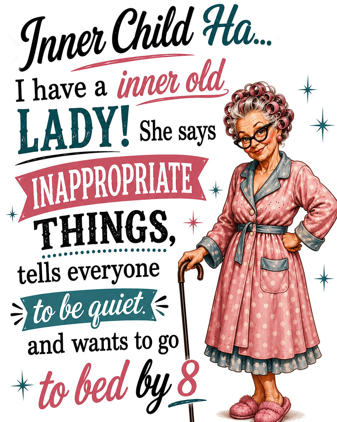 Inner Child? Ha. I Have an Inner Old Lady | Funny Kitchen Towel | Age Gift