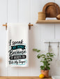 I Speak My Mind Because It Hurts to Bite My Tongue | Funny Kitchen Towel | Sassy Gift