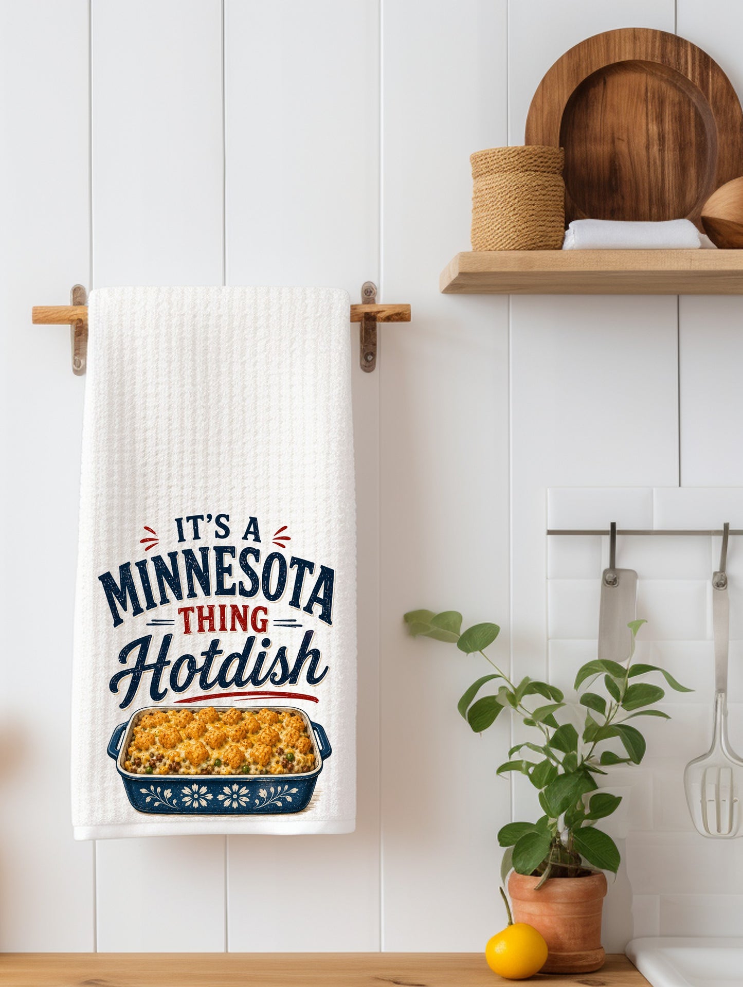 It's a Minnesota Thing Hotdish | Minnesota Themed Kitchen Towel