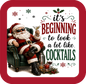It's Beginning to Look a Lot Like Cocktails - Holiday Coaster - Sublimation Coaster