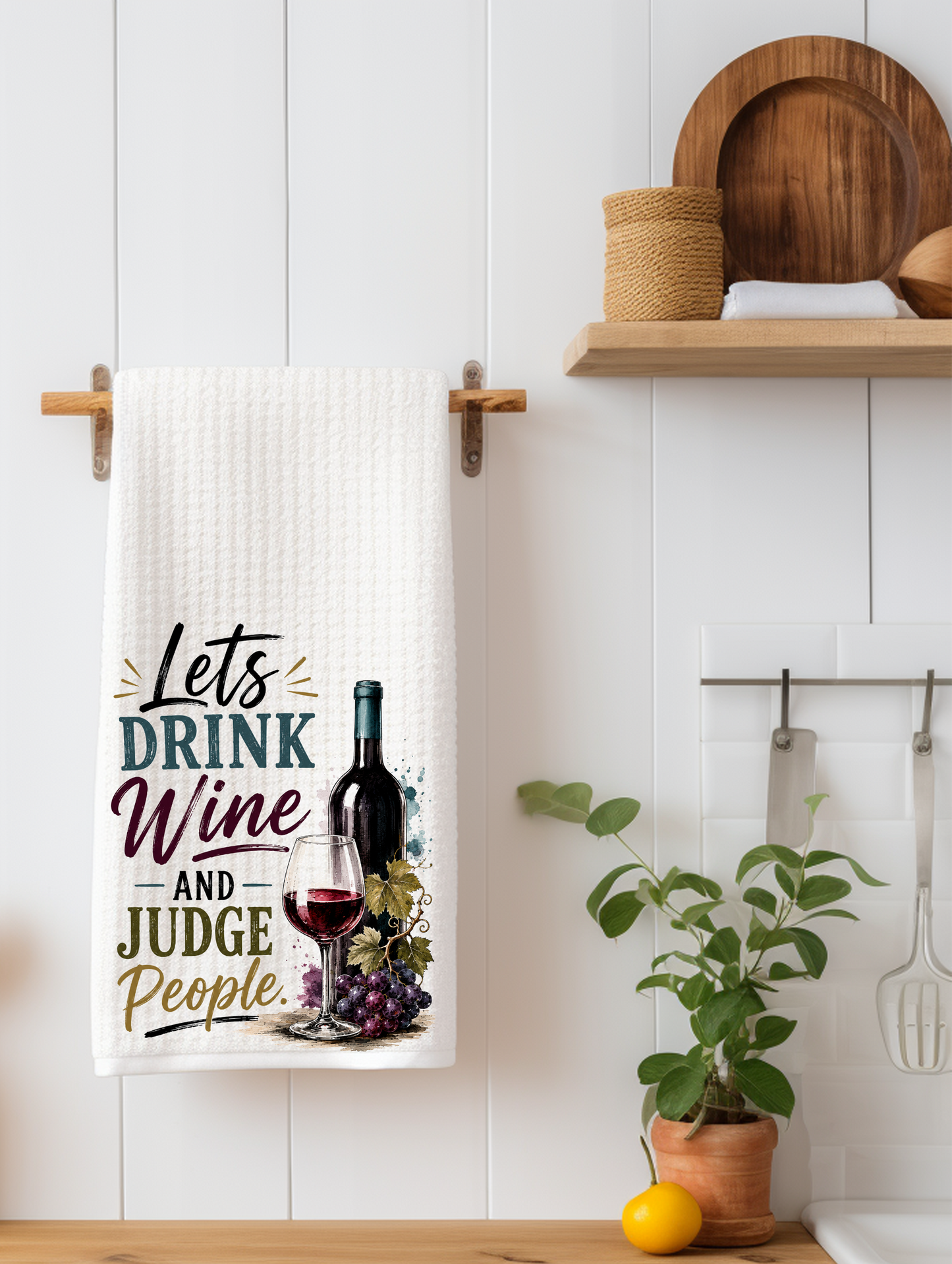 Let's Drink Wine and Judge People | Funny Wine Kitchen Towel | Wine Lover Gift