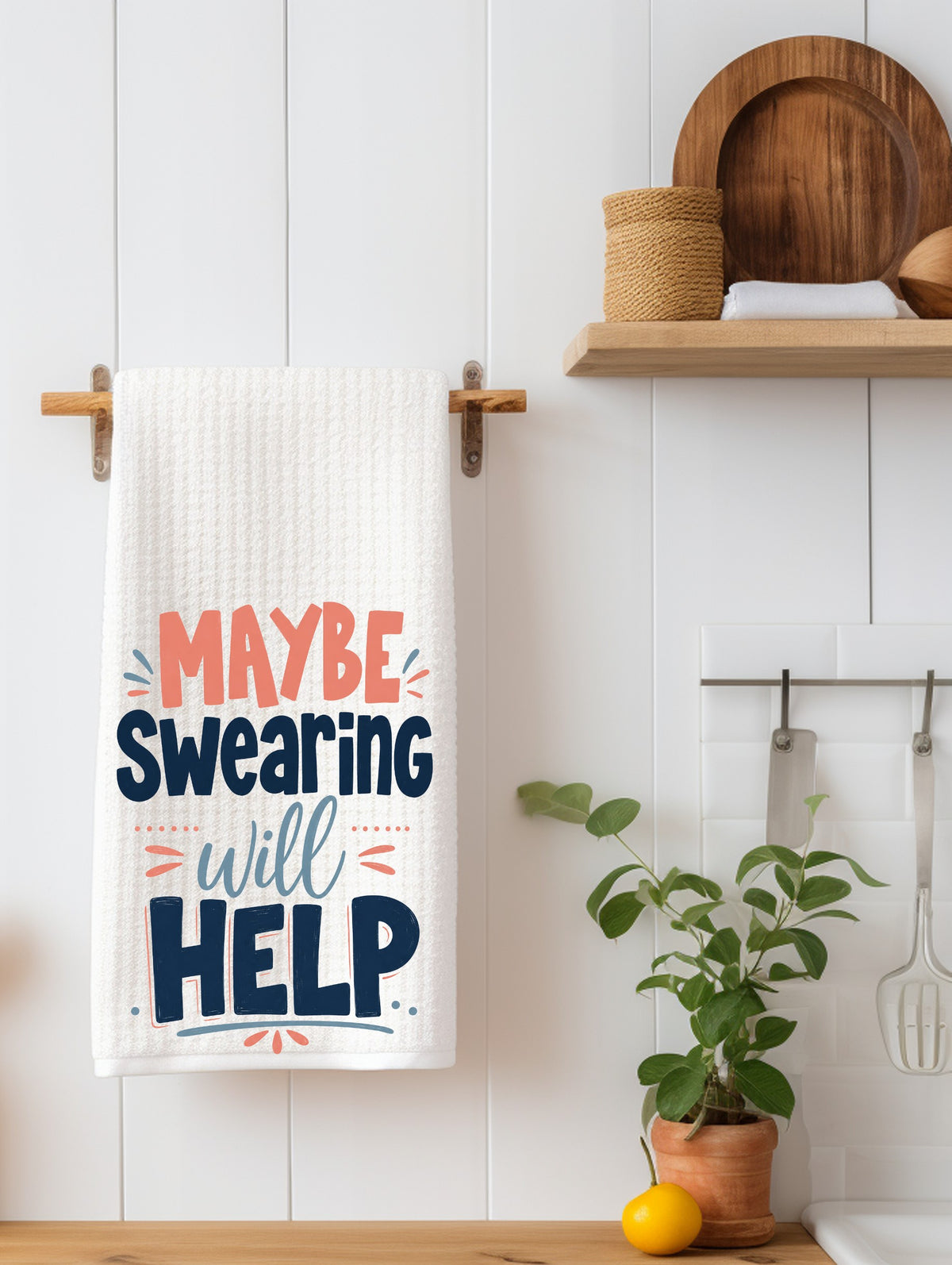 Maybe Swearing Will Help | Funny Kitchen Towel | Sweary Gift