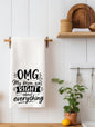 OMG My Mom Was Right About Everything | Funny Mom Kitchen Towel