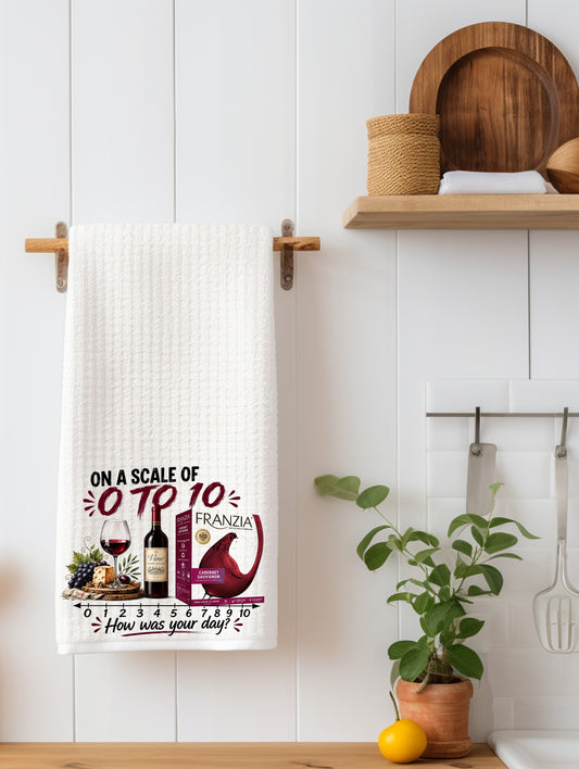 On a Scale of 0 to 10, How Was Your Day? | Funny Wine Kitchen Towel