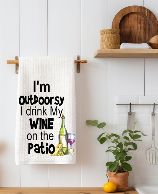 I'm Outdoorsy I Drink My Wine Kitchen Towel