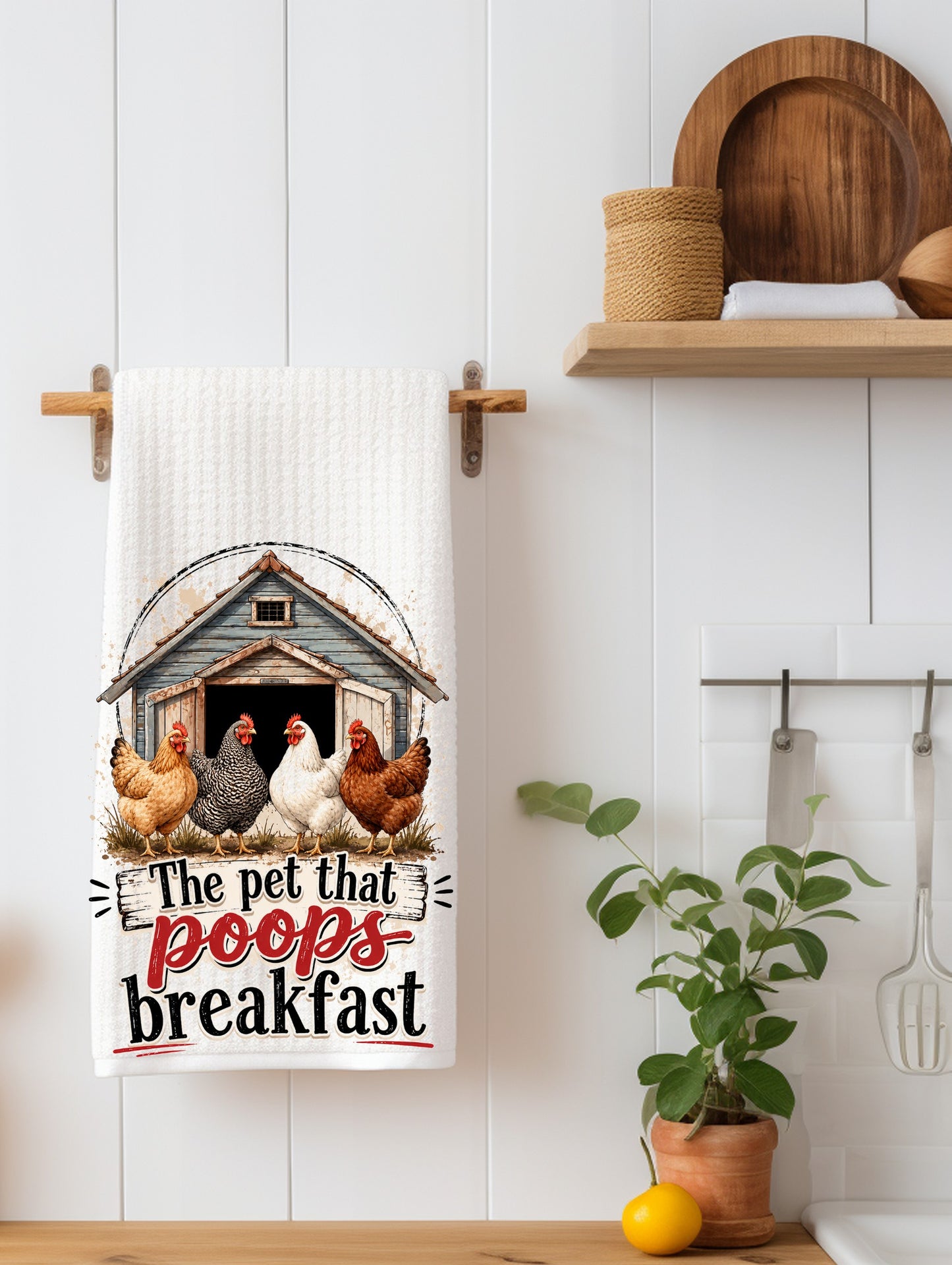 The Pet That Poops Breakfast Funny Chicken Kitchen Towel | Chicken Lover Gift