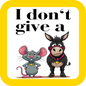 I Don't Give A Rats Ass Coaster