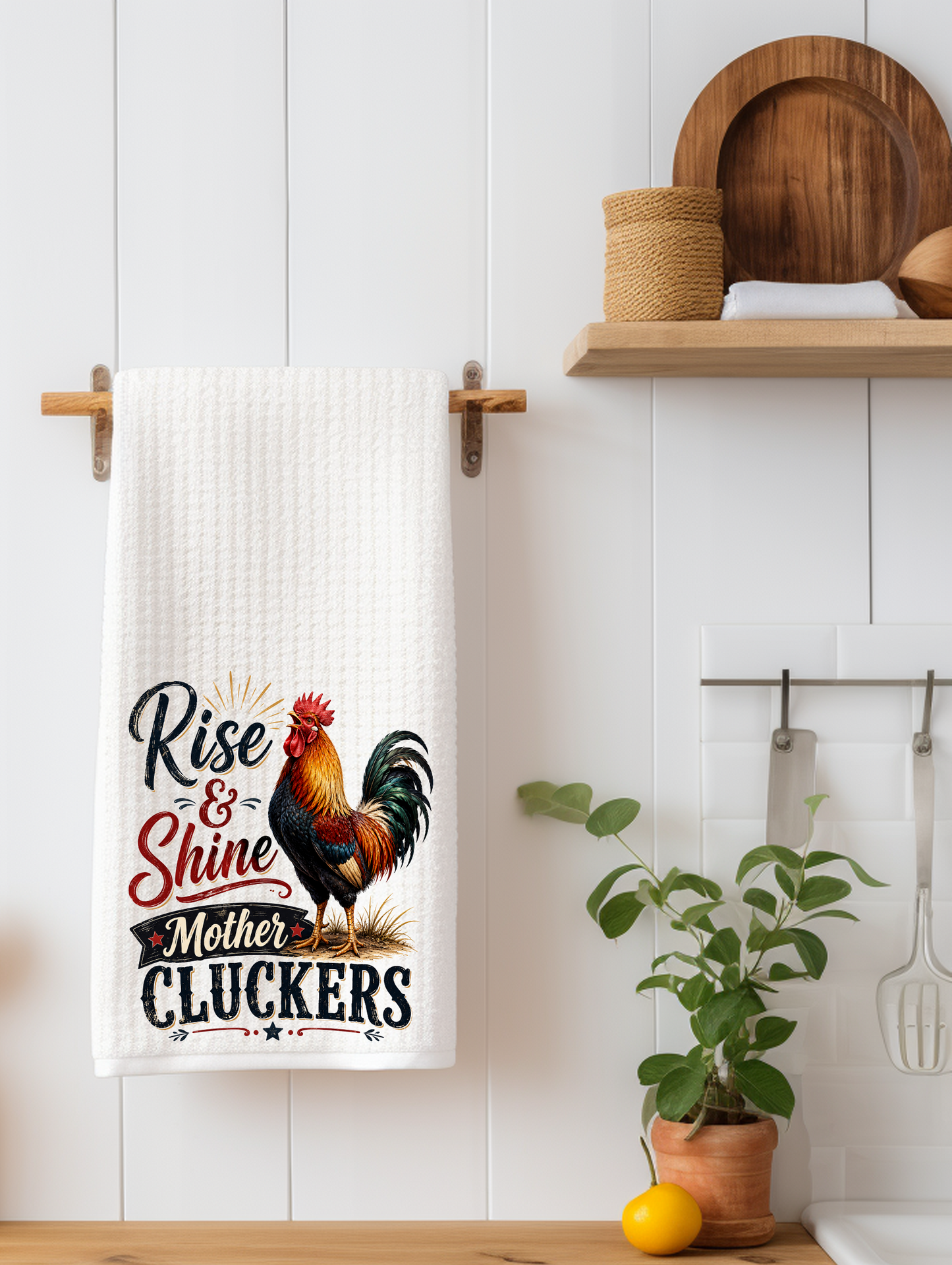 Rise & Shine Mother Cluckers | Funny Chicken Kitchen Towel | Farmhouse Gift