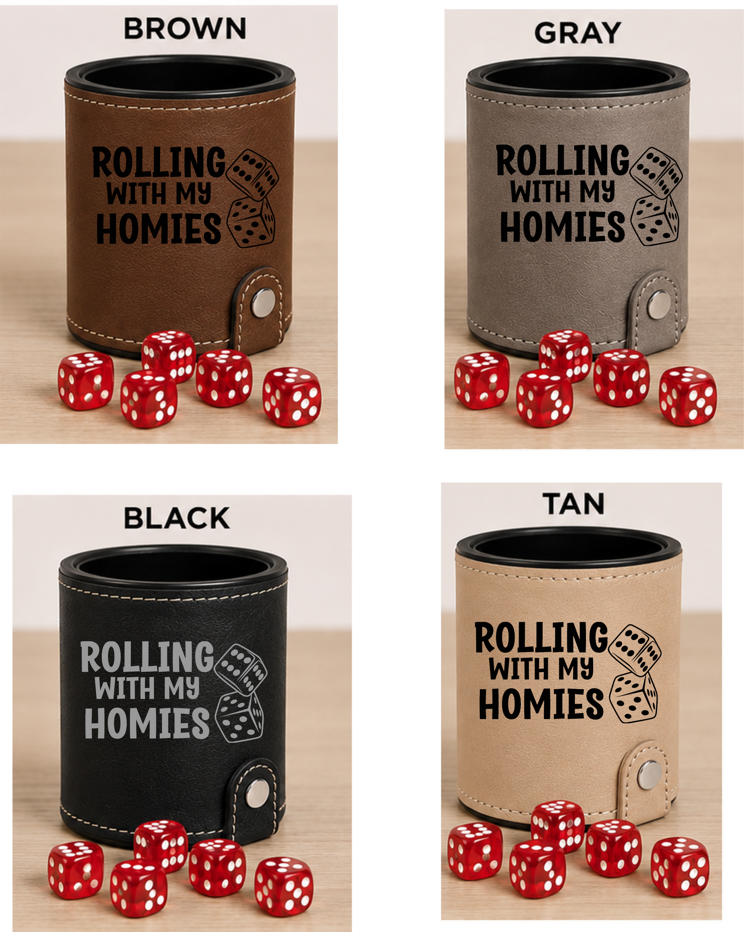 Dice Cup Rolling with My Homies - Leatherette Dice Cup