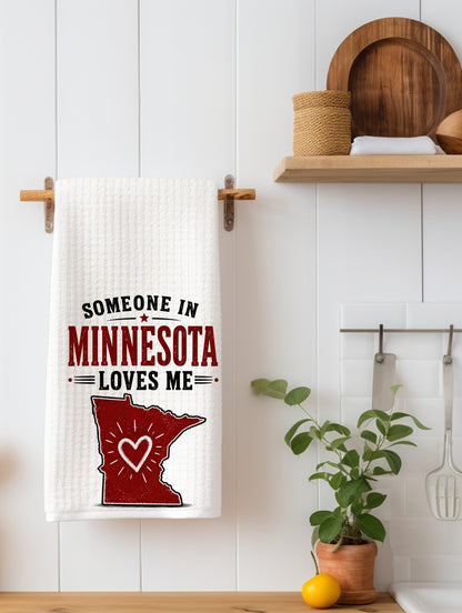 Someone in Minnesota Loves Me Kitchen Towel | Minnesota Gift