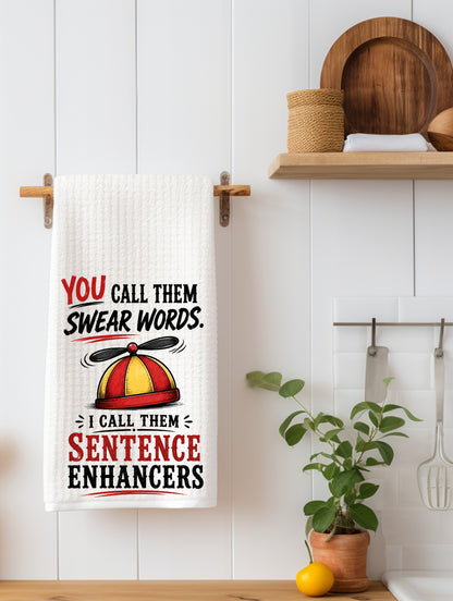 "You Call Them Swear Words" Funny Sarcastic Kitchen Towel | Adult Humor Gift