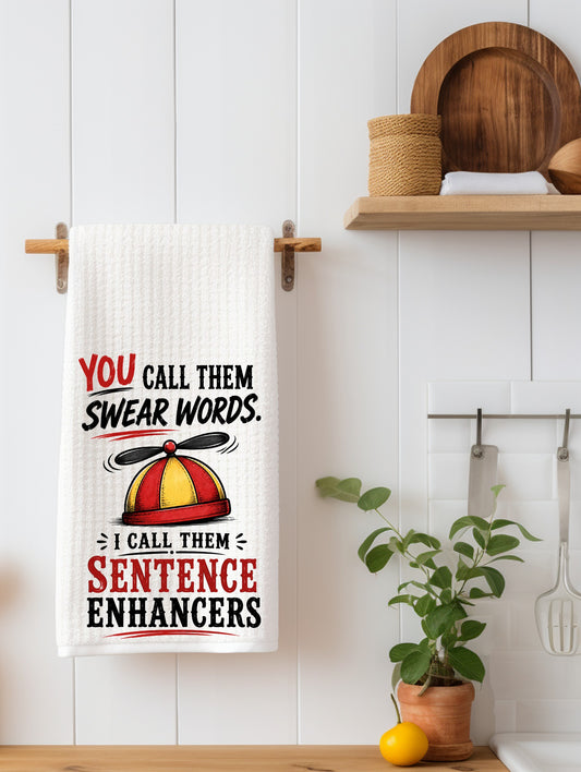 "You Call Them Swear Words" Funny Sarcastic Kitchen Towel | Adult Humor Gift