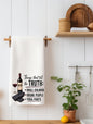 Things that Tell the Truth | Funny Kitchen Towel | Sassy Gift