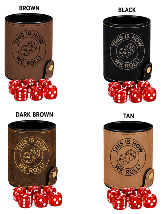 Dice Cup This Is How We Roll - Leatherette Dice Cup