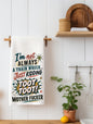 I'm Not Always A Train Wreck Just Kidding Toot Toot Mother F*cker Funny Kitchen Towel | Funny Gift