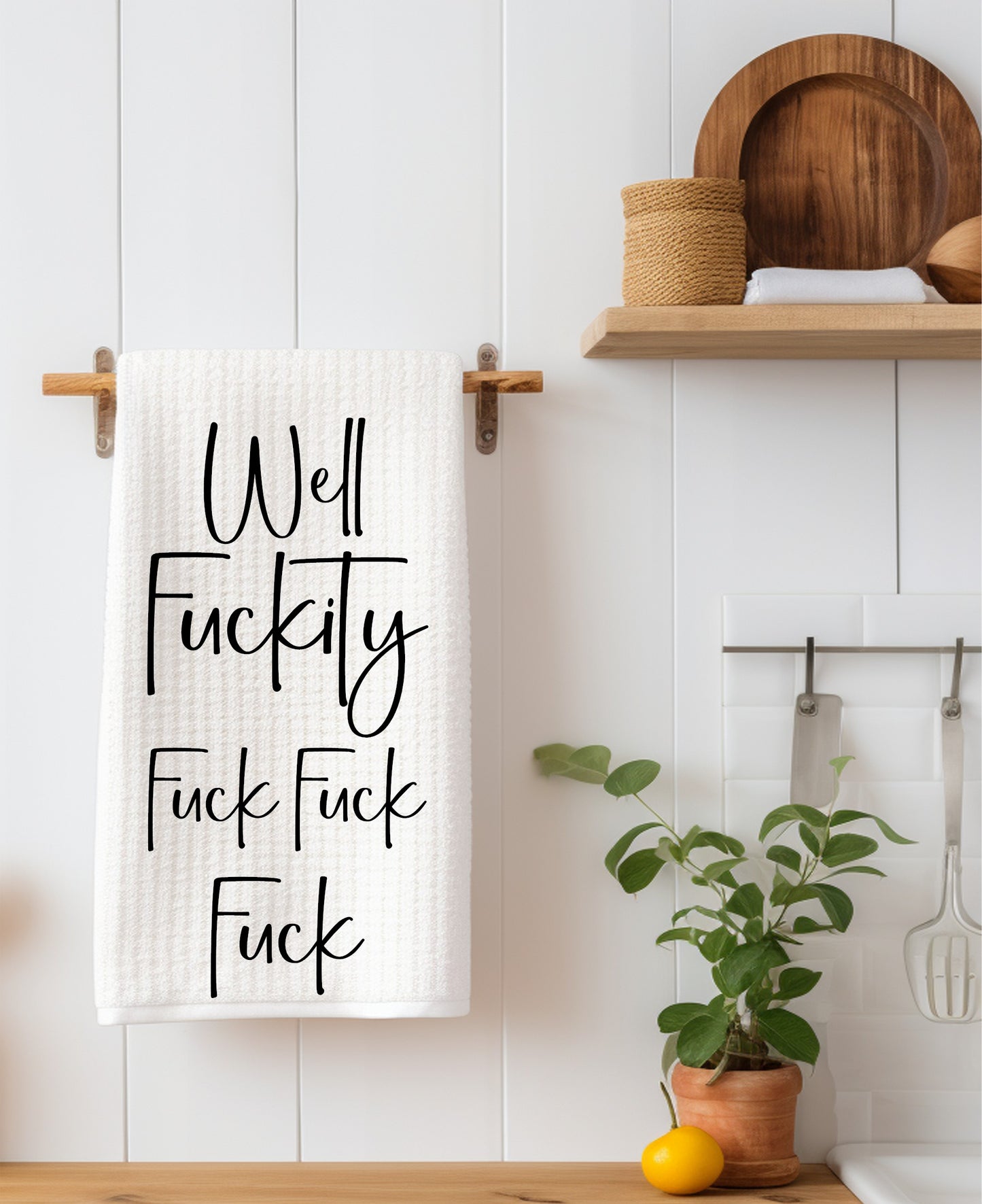 Well Fuckity Fuck Fuck Sweary Kitchen Towel