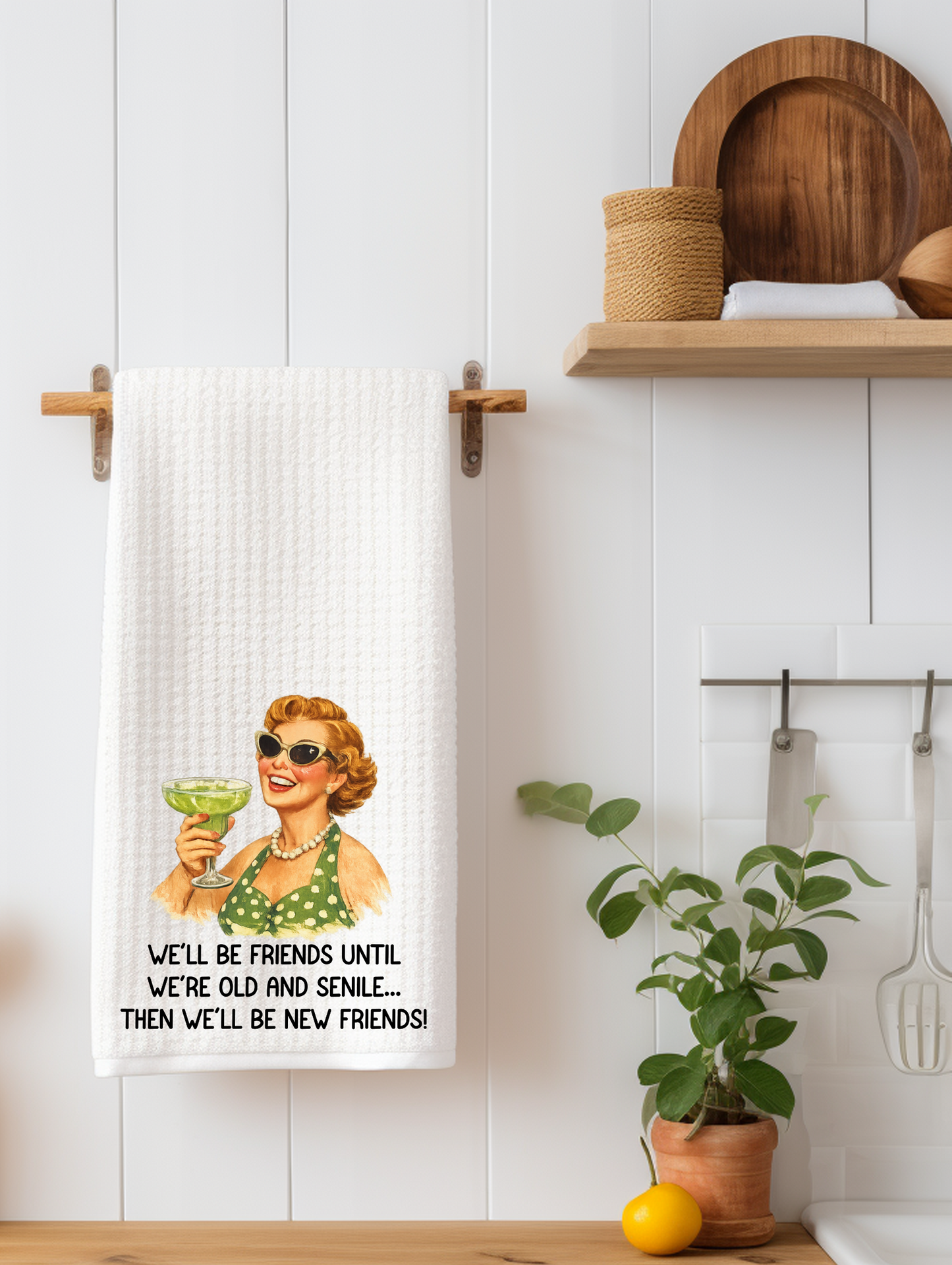 We'll be Friends Funny Age Waffle Weave - Waffle Weave Kitchen Towel
