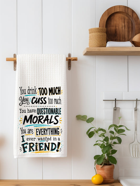 "You Drink Too Much, You Cuss Too Much" Funny Kitchen Towel | Adult Humor Gift