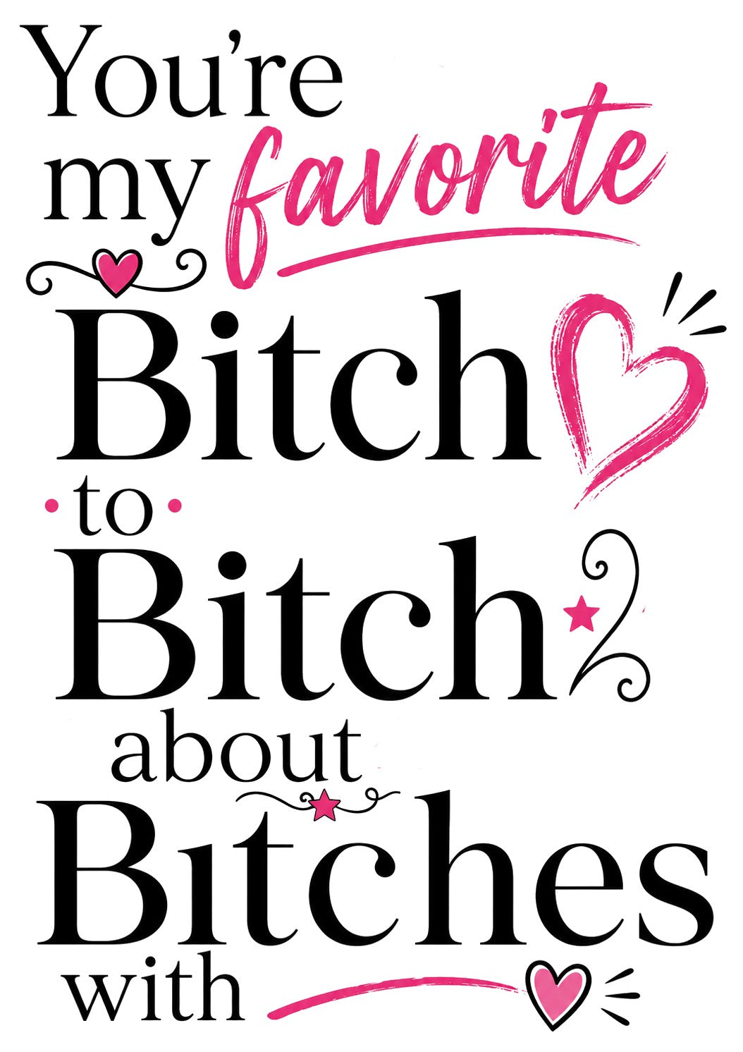 "You're My Favorite Bitch to Bitch About" Funny Best Friend Kitchen Towel | Best Friend Gift